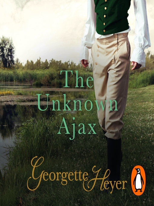 Title details for The Unknown Ajax by Georgette Heyer - Available